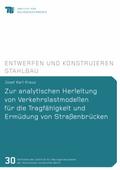 Zur analytischen Herleitung von Verkehrslastmodellen für die Tragfähigkeit und Ermüdung von Straßenbrücken