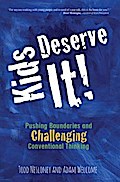 Kids Deserve It