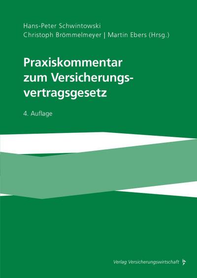 Praxiskommentar zum Versicherungsvertragsgesetz