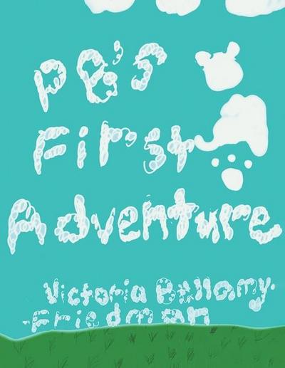 PB’s First Adventure
