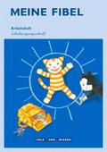 Meine Fibel - Aktuelle Ausgabe: 1. Schuljahr - Arbeitsheft in Schulausgangsschrift: Mit Silbenschieber