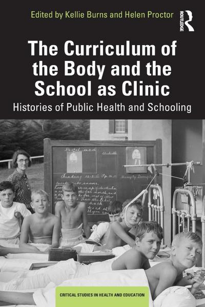 The Curriculum of the Body and the School as Clinic