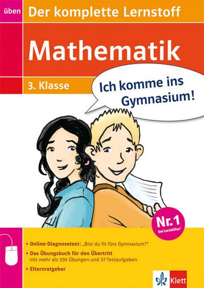 Ich komme ins Gymnasium! Mathematik - Der komplette Lernstoff 3. Klasse