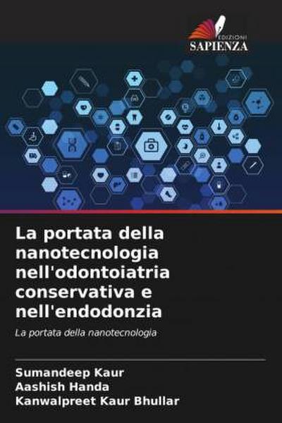 La portata della nanotecnologia nell’odontoiatria conservativa e nell’endodonzia