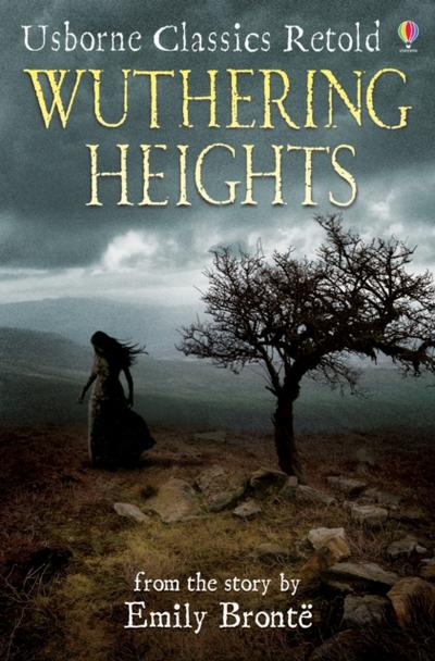Wuthering Heights: Usborne Classics Retold