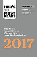 HBR’s 10 Must Reads 2017