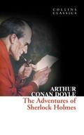 The Adventures of Sherlock Holmes (Collins Classics) Arthur Conan Doyle Author