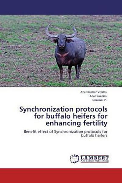 Synchronization protocols for buffalo heifers for enhancing fertility