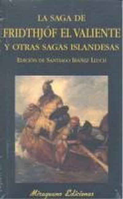 Saga de Fridthjóf el valiente y otras sagas islandesas
