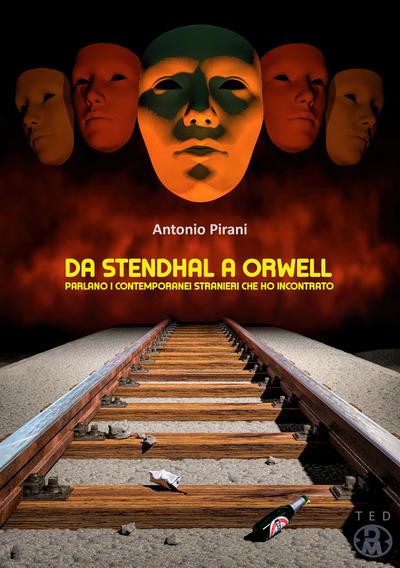 Da Stendhal a Orwell