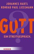 Gott? Ein Streitgespräch