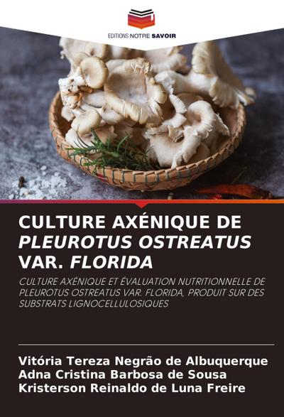 CULTURE AXÉNIQUE DE PLEUROTUS OSTREATUS VAR. FLORIDA