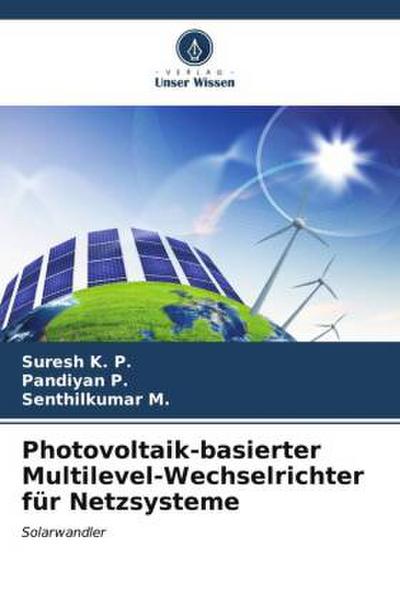Photovoltaik-basierter Multilevel-Wechselrichter für Netzsysteme