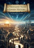 A Thousand Years of Jewish History