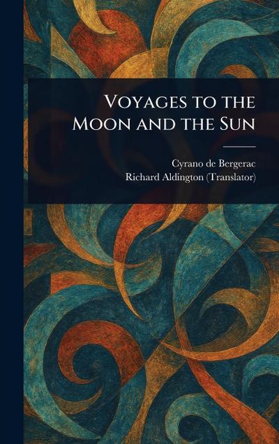 Voyages to the Moon and the Sun