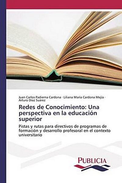Redes de Conocimiento: Una perspectiva en la educación superior