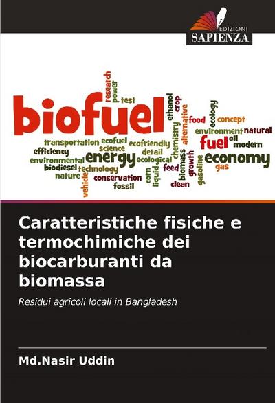 Caratteristiche fisiche e termochimiche dei biocarburanti da biomassa