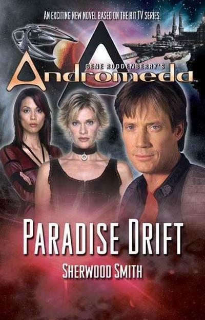 Gene Roddenberry’s Andromeda: Paradise Drift