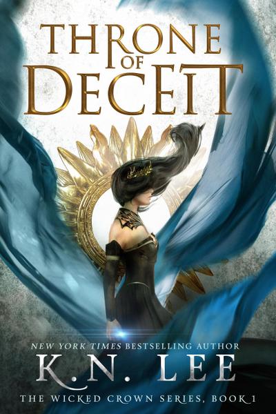 Throne of Deceit (The Wicked Crown Chronicles, #1)