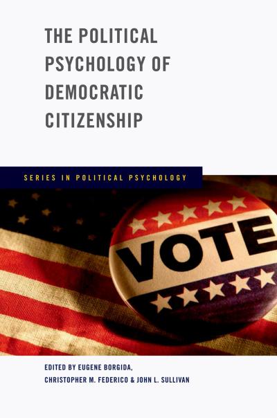 The Political Psychology of Democratic Citizenship
