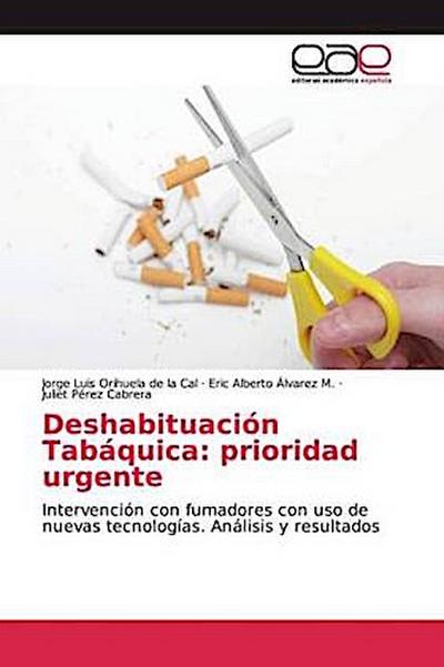 Deshabituación Tabáquica: prioridad urgente