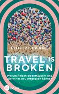 Travel is broken