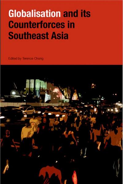 Globalization and Its Counter-forces in Southeast Asia