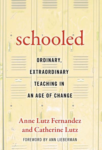 Schooled--Ordinary, Extraordinary Teaching in an Age of Change