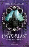 Der Onyxpalast - Wo die Toten tanzen