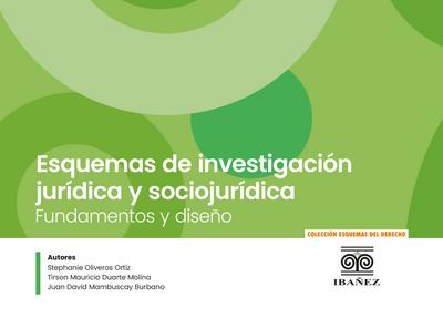 Esquemas de investigación jurídica y sociojurídica (eBook, PDF) - Stephanie Olivero Ortiz
