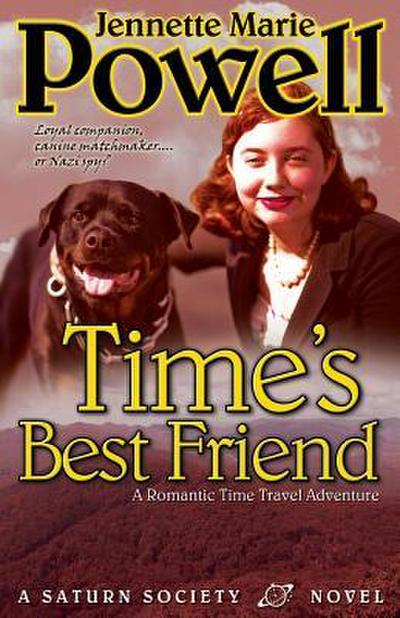 Time’s Best Friend: A Romantic Time Travel Adventure