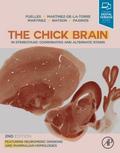 The Chick Brain in Stereotaxic Coordinates and Alternate Stains