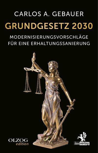 Grundgesetz 2030: Modernisierungsvorschläge für eine Erhaltungssanierung