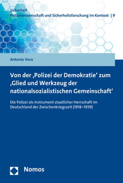Von der ’Polizei der Demokratie’ zum ’Glied und Werkzeug der nationalsozialistischen Gemeinschaft’