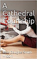 A Cathedral Courtship