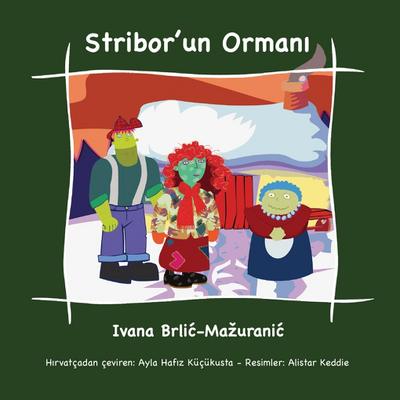 Stribor’un orman¿