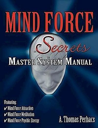 Mind Force Secrets Master System Manual