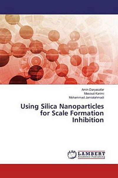 Using Silica Nanoparticles for Scale Formation Inhibition