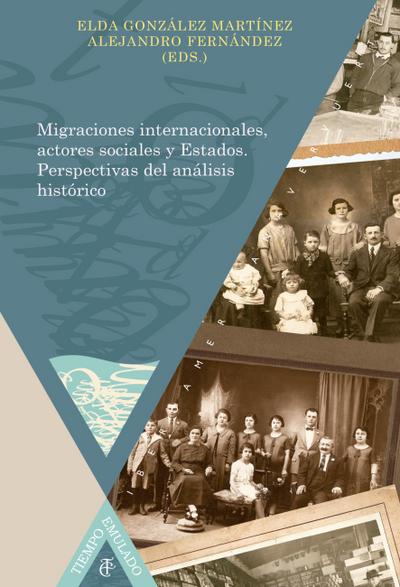 Migraciones internacionales, actores sociales y Estados