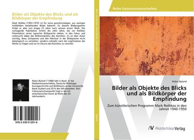 Bilder als Objekte des Blicks und als Bildkörper der Empfindung