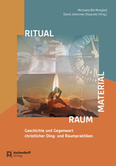 Ritual - Material - Raum
