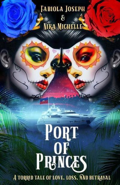 Port of Princes: A Tale of Love, Loss, and Betrayal