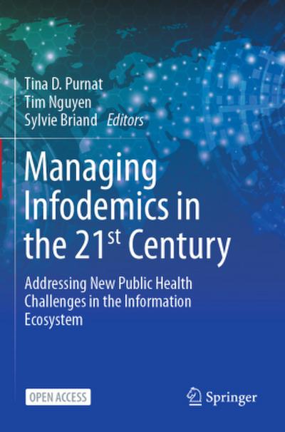 Managing Infodemics in the 21st Century