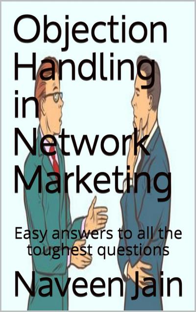 Objection Handling in Network Marketing