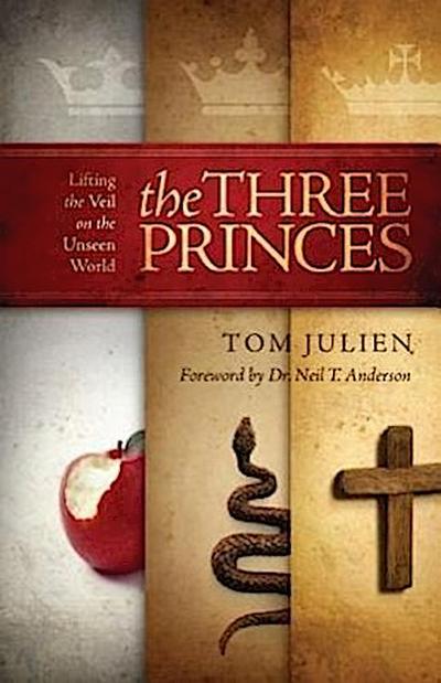 The Three Princes: Lifting the Veil on the Unseen World