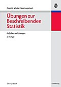 Übungen zur Beschreibenden Statistik - Peter M. Schulze