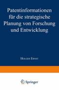 Patentinformationen für die strategische Planung von Forschung und Entwicklung