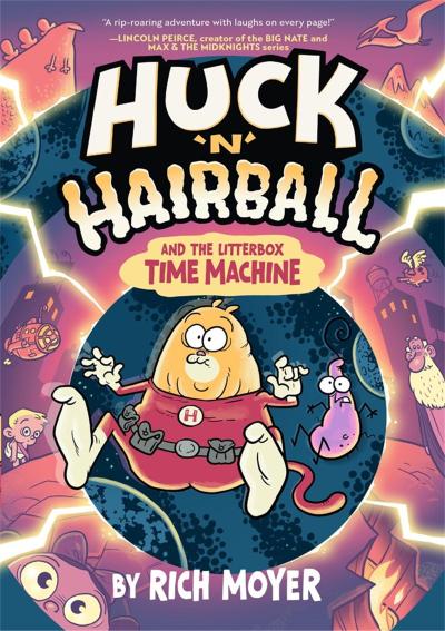 Huck ’n’ Hairball and the Litterbox Time Machine
