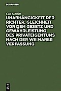 Unabhängigkeit der Richter, Gleichheit vor dem Gesetz und Gewährleistung des Privateigentums nach der Weimarer Verfassung