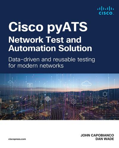 Cisco pyATS - Network Test and Automation Solution